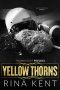 [Thorns Duet 0.5] • Yellow Thorns